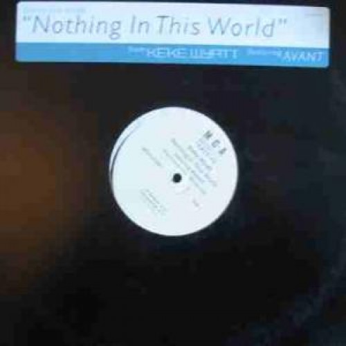 Avant Ft Keke Wyatt Nothing In This World Lyrics Keke Wyatt - Nothing In This World Vinylism
