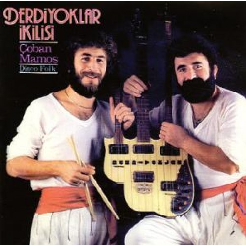 Derdiyoklar İkilisi - Çoban Mamoş - Disco Folk