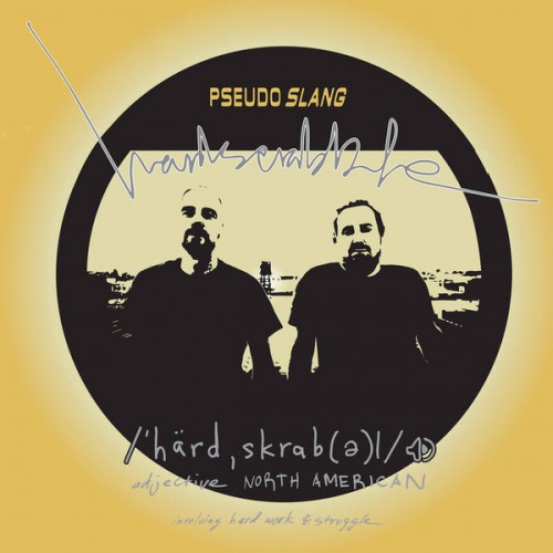 Pseudo Slang - Hardscrabble