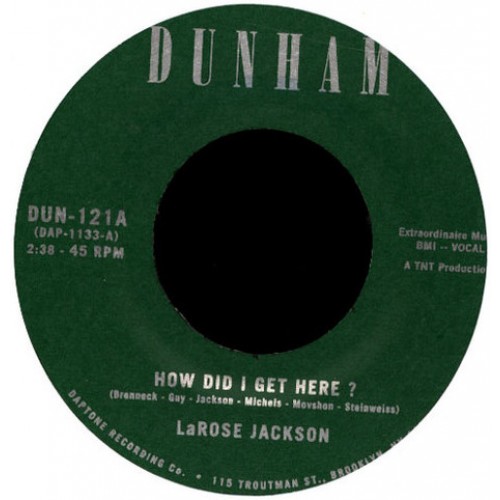 Larose Jackson - How Did I Get Here ?