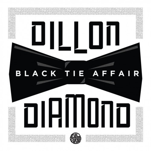 Dillon & Diamond D - Black Tie Affair