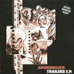 Aphrodelics - Trailers E.P.