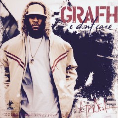 Grafh - I Don't Care