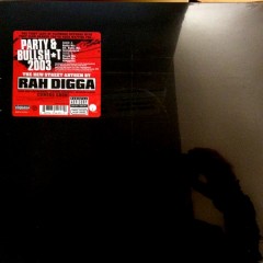 Rah Digga - Party & Bullsh*t 2003