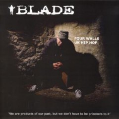 Blade - Four Walls / UK Hip Hop