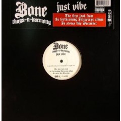 Bone Thugs-N-Harmony - Just Vibe