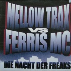 Mellow Trax - Die Nacht Der Freaks