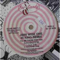 Jibri Wise One - I'll Be There For You (45 King Remix)