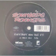 Southside Rockers - Everybody Now (Olá Ey)