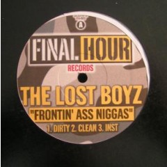 Lost Boyz - Frontin' Ass Niggas / We Gonna Get U High