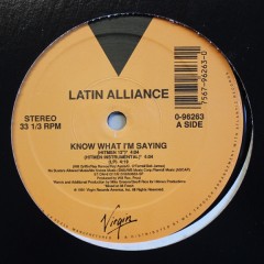 Latin Alliance - Know What I'm Saying