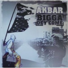 Akbar - Bigga Dey Come / Big Bang Boogie