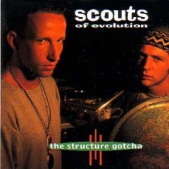 Scouts of Evolution - The Structure Gotcha CD
