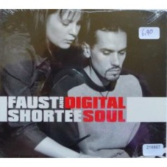 Faust And Shortee – Digital Soul