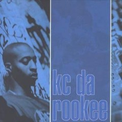 KC Da Rookee - Got That Thang / Betta Betta / Hi-Tech Thoughts