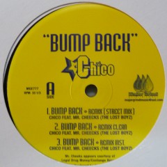 Chico Featuring Mr. Cheeks - Bump Back