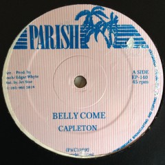 Capleton - Belly Come / You Can't Wok So
