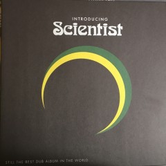 Scientist - Introducing Scientist - Still The Best Dub Album In The World...