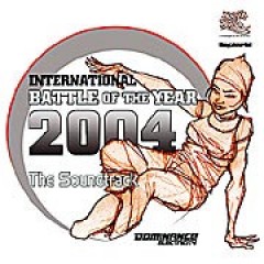 Various - International Battle Of The Year 2004 - The Soundtrack