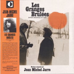 Jean-Michel Jarre - Les Granges Brûlées (Bande Originale Du Film)