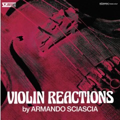 Armando Sciascia - Violin Reactions