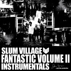Slum Village - Fan-Tas-Tic Vol.2 (Instrumentals)