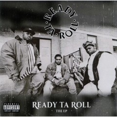 Ready Ta Roll - Ready Ta Roll The EP