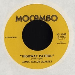 The James Taylor Quartet - Highway Patrol / Walkin' The Walk