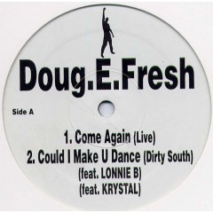 Doug E. Fresh - Come Again