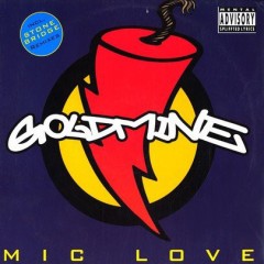 Goldmine - Mic Love