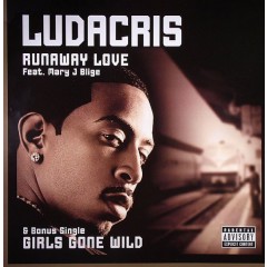 Ludacris - Runaway Love / Girls Gone Wild