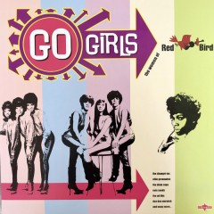 Various - Go Girls - The Women Of Red Bird