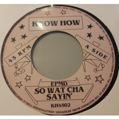 EPMD - So What Cha Sayin' /  You Gots To Chill