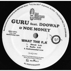 Guru - What The F..k / Pure Dynamite