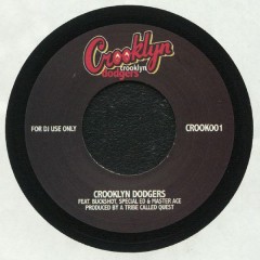 Crooklyn Dodgers / Crooklyn Dodgers - Crooklyn / Return Of The Crooklyn Dodgers