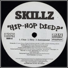 Skillz - Hip Hop Died?