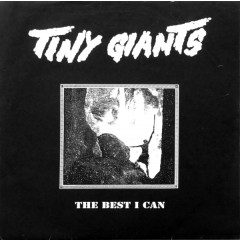 Tiny Giants - The Best I Can