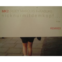 MK2 - Nicknurmitdemkopf... (Remixes)