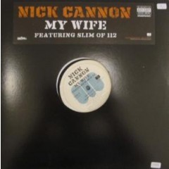 Nick Cannon - My Wife