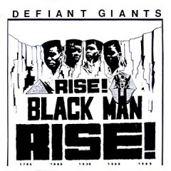 Defiant Giants - Rise! Black Man Rise!