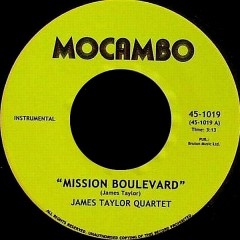 The James Taylor Quartet - Mission Boulevard