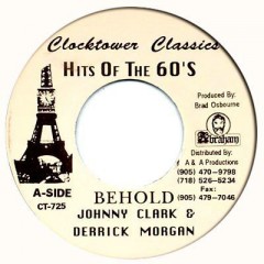 Johnny Clarke & Derrick Morgan & The Aggrovators - Behold
