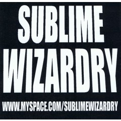 Sublime Wizardry - Sublime Wizardry