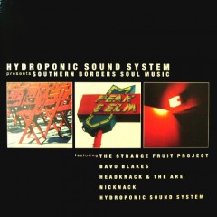 Various - Hydroponic Sound System Presents Southern Borders Soul Music