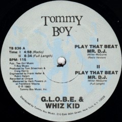 G.L.O.B.E. & Whiz Kid - Play That Beat Mr. D.J.