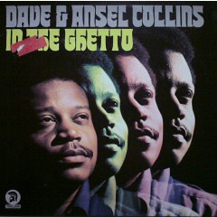 Dave & Ansel Collins - In The Ghetto