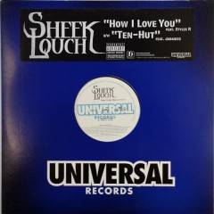 Sheek Louch - How I Love You / Ten-Hut