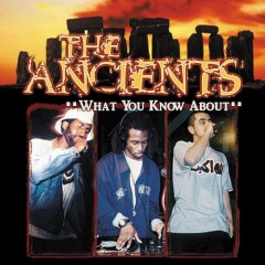 The Ancients - What You Know About
