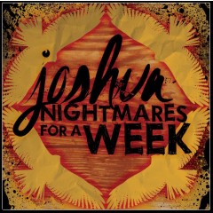 Joshua / Nightmares For A Week - There Are No Rules / Doomsday Party