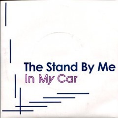 The Stand By Me - In My Car